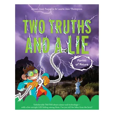 "Two Truths and a Lie: Forces of Nature" - "" ("Paquette Ammi-Joan")(Paperback)