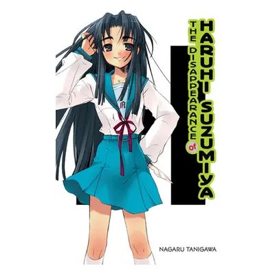 "The Disappearance of Haruhi Suzumiya (Light Novel)" - "" ("Tanigawa Nagaru")(Paperback)