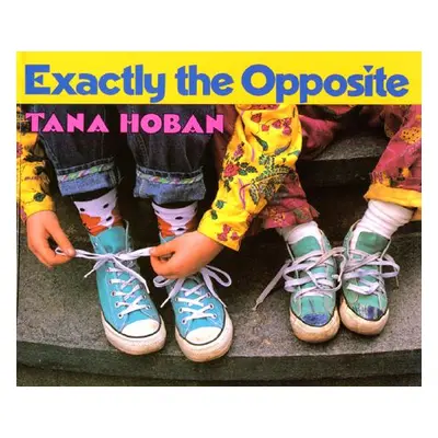 "Exactly the Opposite" - "" ("Hoban Tana")(Paperback)