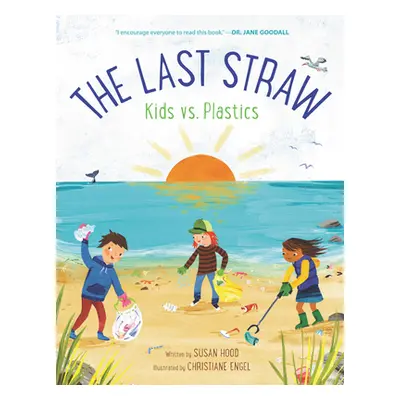 "The Last Straw: Kids vs. Plastics" - "" ("Hood Susan")(Pevná vazba)