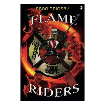 "Flame Riders" - "" ("Grigsby Sean")(Paperback)