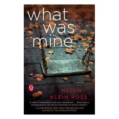 "What Was Mine: A Book Club Recommendation!" - "" ("Ross Helen Klein")(Paperback)