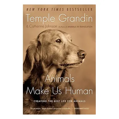 "Animals Make Us Human: Creating the Best Life for Animals" - "" ("Grandin Temple")(Paperback)