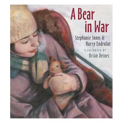 "A Bear in War" - "" ("Innes Stephanie")(Paperback)