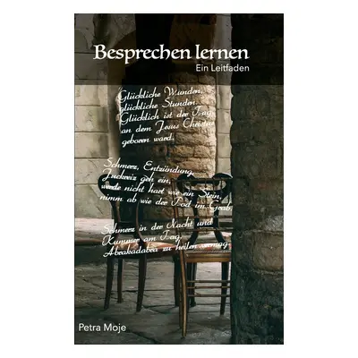 "Besprechen lernen: Ein Leitfaden" - "" ("Moje Petra")(Paperback)