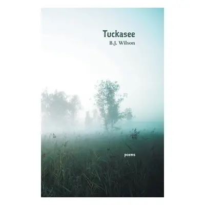 "Tuckasee" - "" ("Wilson B. J.")(Paperback)