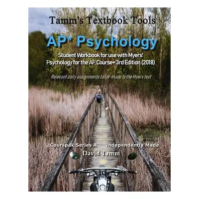 "AP* Psychology Student Workbook for use with Myers' Psychology for the AP Course+ 3rd Edition