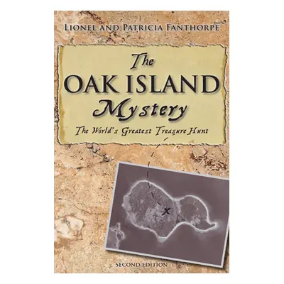 "The Oak Island Mystery: World's Greatest Treasure Hunt" - "" ("Fanthorpe Patricia")(Paperback)