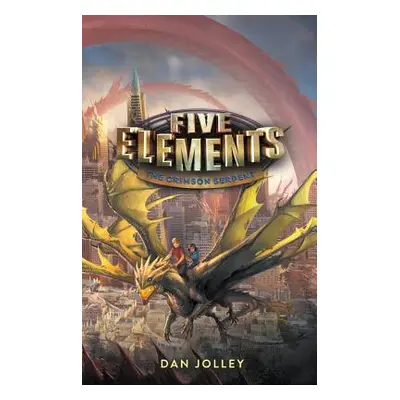 "Five Elements #3: The Crimson Serpent" - "" ("Jolley Dan")(Paperback)