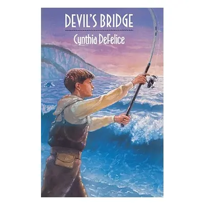 "Devil's Bridge" - "" ("DeFelice Cynthia C.")(Paperback)