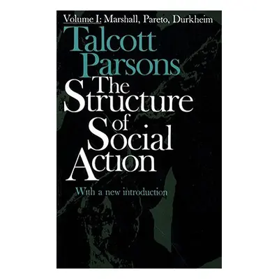 "Structure of Social Action 2ed V1" - "" ("Parsons Talcott")(Paperback)