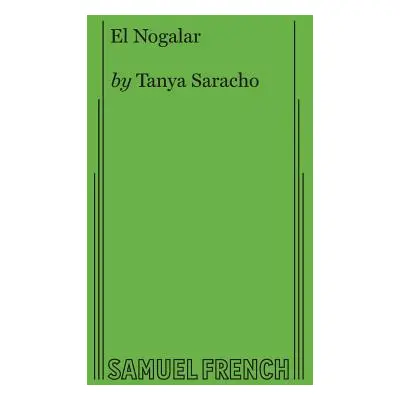 "El Nogalar" - "" ("Saracho Tanya")(Paperback)