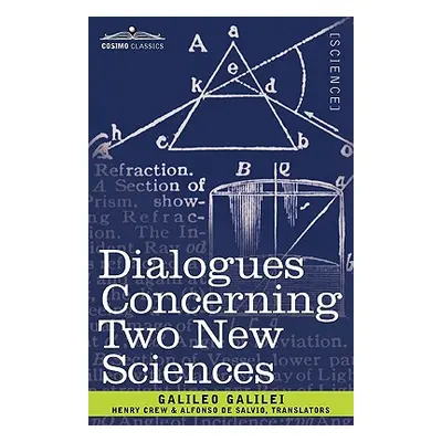 "Dialogues Concerning Two New Sciences" - "" ("Galilei Galileo")(Paperback)