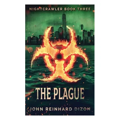 "The Plague" - "" ("Dizon John Reinhard")(Paperback)