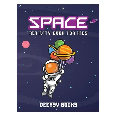 "Space Activity Book for Kids" - "" ("B Deeasy")(Paperback)