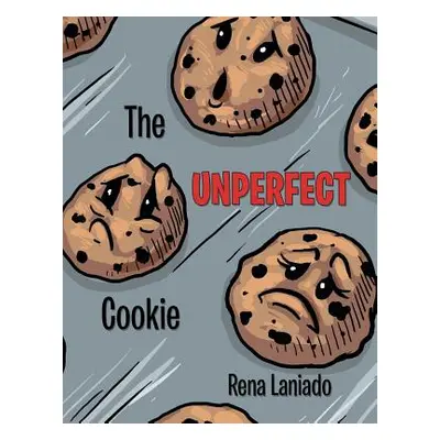 "The Unperfect Cookie" - "" ("Laniado Rena")(Paperback)