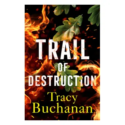 "Trail of Destruction" - "" ("Buchanan Tracy")(Paperback)