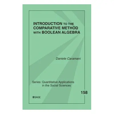 "Introduction to the Comparative Method with Boolean Algebra" - "" ("Caramani Daniele")(Paperbac