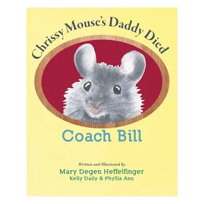 "Coach Bill" - "" ("Degen Heffelfinger Mary")(Paperback)