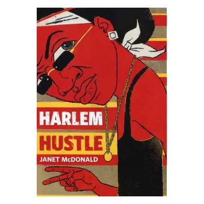 "Harlem Hustle" - "" ("McDonald Janet")(Paperback)