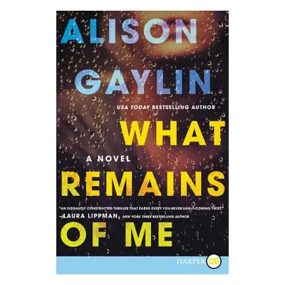 "What Remains of Me" - "" ("Gaylin Alison")(Paperback)