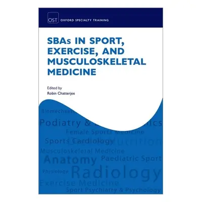 "SBAs in Sport, Exercise, and Musculoskeletal Medicine" - "" ("")(Paperback / softback)