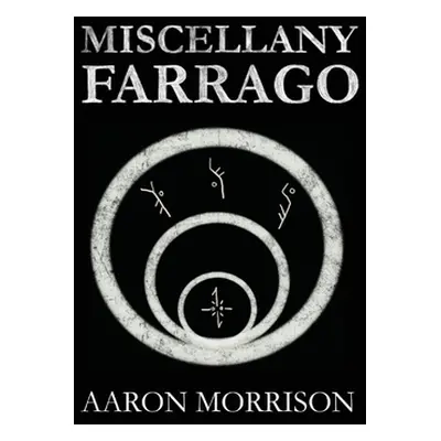 "Miscellany Farrago" - "" ("Morrison Aaron")(Paperback)