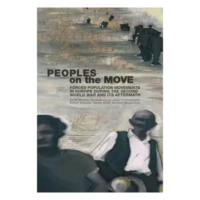 "People on the Move" - "Forced Population Movements in Europe in the Second World War and its Af