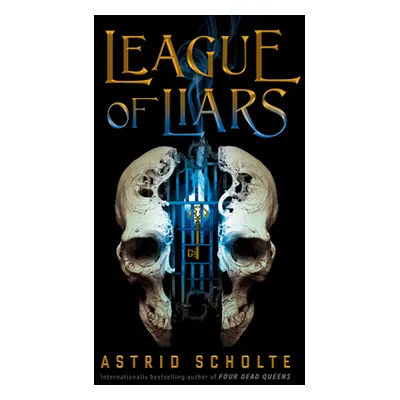 "League of Liars" - "" ("Scholte Astrid")(Pevná vazba)