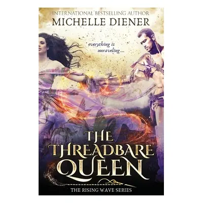 "The Threadbare Queen" - "" ("Diener Michelle")(Paperback)