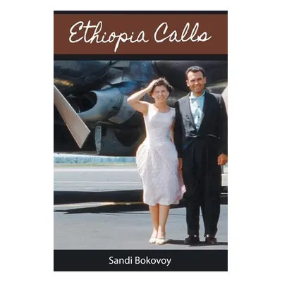 "Ethiopia Calls" - "" ("Bokovoy Sandi")(Paperback)