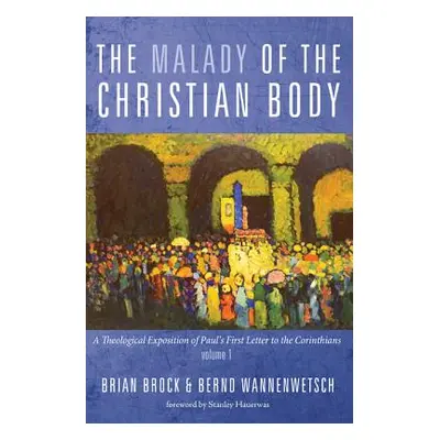 "The Malady of the Christian Body" - "" ("Brock Brian")(Paperback)