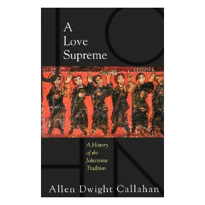 "Love Supreme" - "" ("Callahan Allen Dwight")(Paperback)