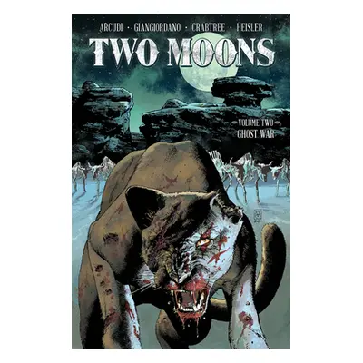 "Two Moons, Volume 2: Ghost War" - "" ("Arcudi John")(Paperback)