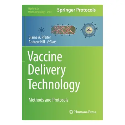 "Vaccine Delivery Technology" - "Methods and Protocols" ("")(Paperback / softback)