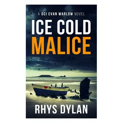 "Ice Cold Malice" - "" ("Dylan Rhys")(Paperback)