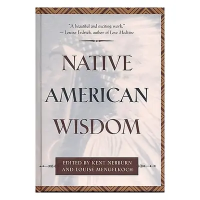 "Native American Wisdom" - "" ("Mengelkoch Louise")(Pevná vazba)