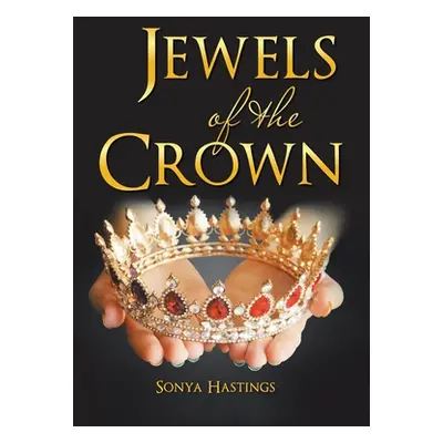 "Jewels of the Crown" - "" ("Hastings Sonya")(Pevná vazba)