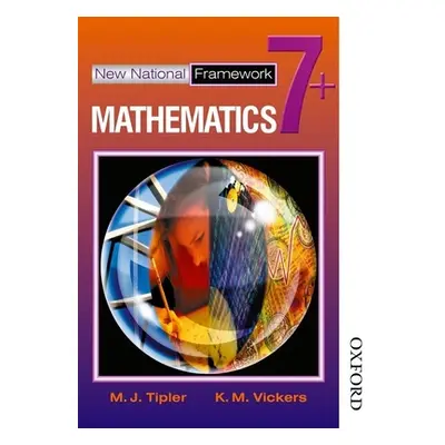 "New National Framework Mathematics 7+ Pupil's Book" - "" ("Tipler M. J.")(Paperback)