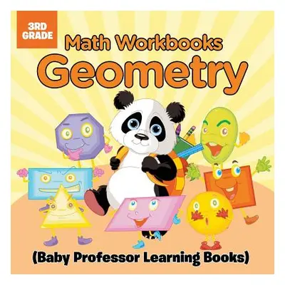 "Math Workbooks 3rd Grade: Geometry (Baby Professor Learning Books)" - "" ("Baby Professor")(Pap