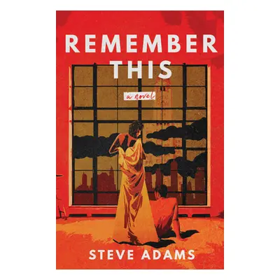 "Remember This" - "" ("Adams Steve")(Paperback)