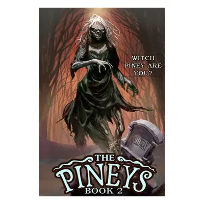 "The Pineys: Book 2: Witch Piney Are You?" - "" ("Digerolamo Tony")(Paperback)