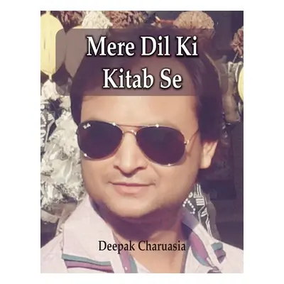 "Mere Dil Ki Kitab Se" - "" ("Charuasia Deepak")(Paperback)