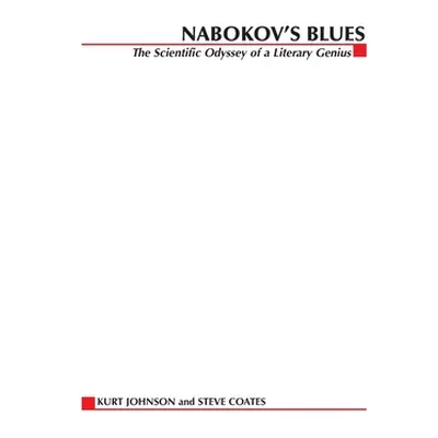 "Nabokov's Blues: The Scientific Odyssey of a Literary Genius" - "" ("Johnson Kurt")(Paperback)