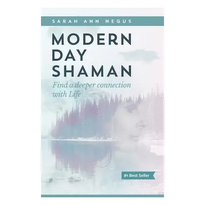 "Modern Day Shaman" - "" ("Negus Sarah")(Paperback)