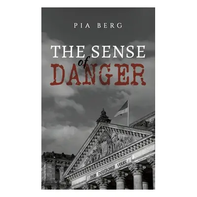 "The Sense of Danger" - "" ("Berg Pia")(Paperback)