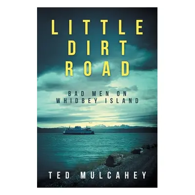 "Little Dirt Road" - "" ("Mulcahey Ted")(Paperback)