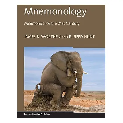 "Mnemonology: Mnemonics for the 21st Century" - "" ("Worthen James B.")(Pevná vazba)