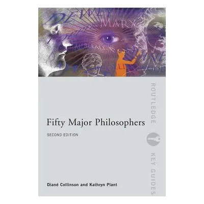 "Fifty Major Philosophers" - "" ("Plant Kathryn")(Paperback)