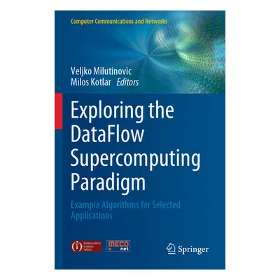 "Exploring the Dataflow Supercomputing Paradigm: Example Algorithms for Selected Applications" -